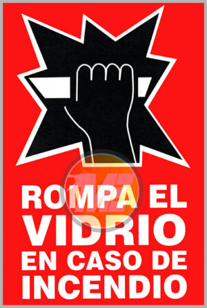 Señalética Rompa el vidrio en caso de incendio