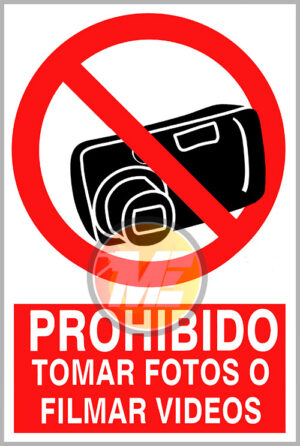 Señalética Prohibido tomar fotos o filmar videos