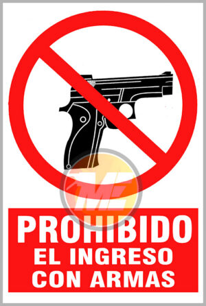 Señalética Prohibido el ingreso con armas